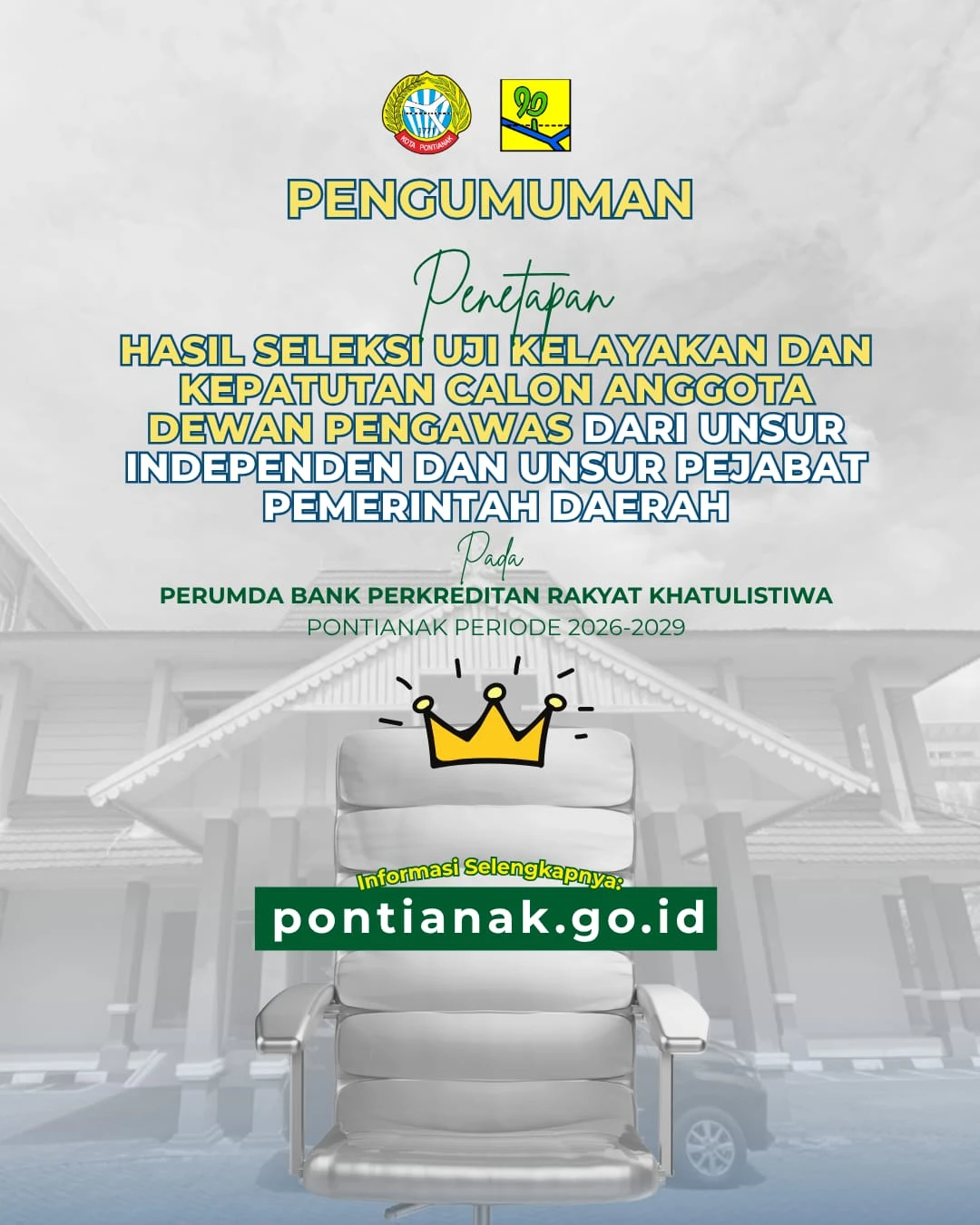 Penetapan Hasil Seleksi UKK Calon Anggota Dewas dari Unsur Independen dan Pejabat Pemerintah Daerah pada Perumda BPR Khatulistiwa Pontianak Periode 2026-2029