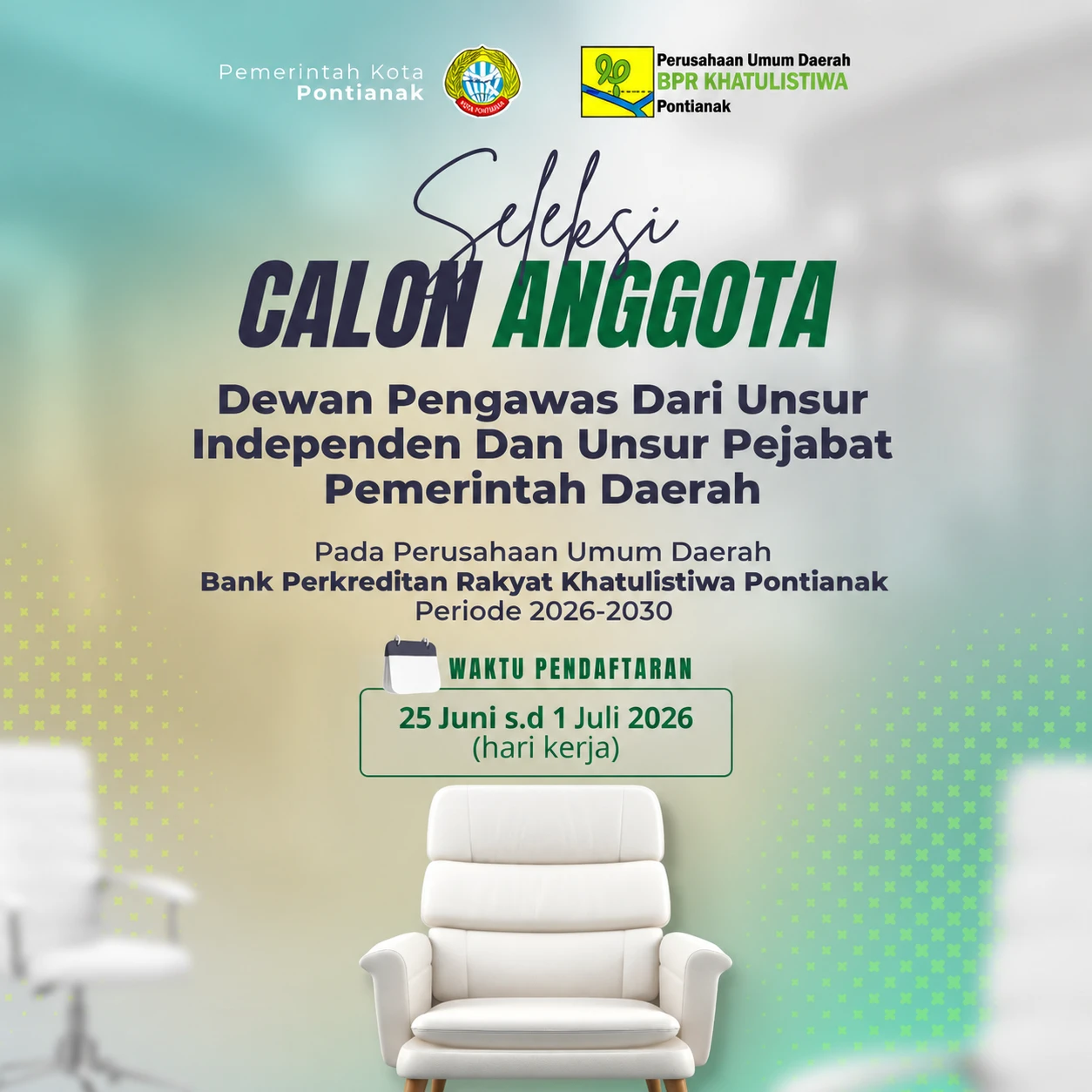 Pengumuman Seleksi Calon Anggota Dewan Pengawas Dari Unsur Independen dan Unsur Pejabat Pemerintah Daerah pada Perusahaan Umum Daerah Bank Perkreditan Rakyat Khatulistiwa Pontianak Periode 2026-2030